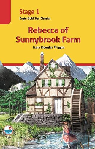 Rebecca of Sunnybrook Farm (Cd'li) - Stage 1 - Kate Douglas Wiggin - E