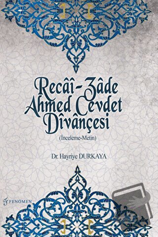 Recai-Zade Ahmed Cevdet Divançesi - Hayriye Durkaya - Fenomen Yayıncıl