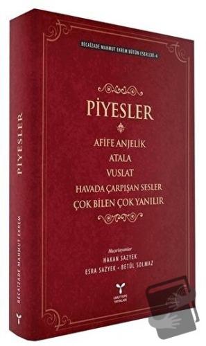 Recaizade Mahmut Ekrem Bütün Eserleri-4 / Piyesler - Betül Solmaz - Um