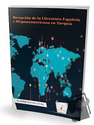 Recepcion de la Literatura Espanola e Hispanoamericana en Turquia - Kü