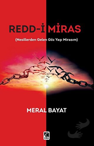 Redd-i Miras - Meral Bayat - Çıra Yayınları - Fiyatı - Yorumları - Sat