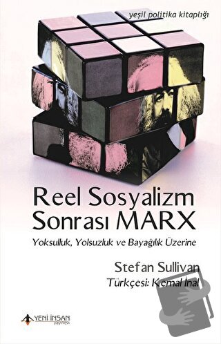 Reel Sosyalizm Sonrası Marx - Stefan Sullivan - Yeni İnsan Yayınevi - 