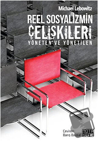 Reel Sosyalizmin Çelişkileri - Michael Lebowitz - Nota Bene Yayınları 