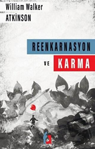 Reenkarnasyon ve Karma Kanunu - William Walker Atkinson - Fa Yayınları