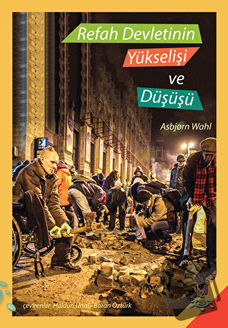 Refah Devletinin Yükselişi ve Düşüşü - Asbjorn Wahl - h2o Kitap - Fiya