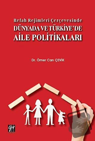 Refah Rejimleri Çerçevesinde Dünyada ve Türkiye'de Aile Politikaları -