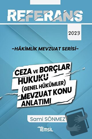 Referans Mevzuat Serisi Hakimlik Ceza ve Borçlar Hukuku (Genel Hükümle