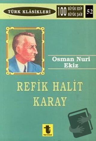 Refik Halit Karay, Osman Nuri Ekiz, Toker Yayınları, Fiyatı, Yorumları