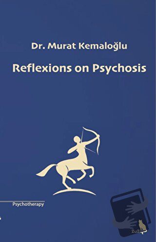 Reflexions on Psychosis - Murat Kemaloğlu - Zuzu Kitap - Fiyatı - Yoru