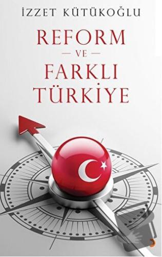 Reform ve Farklı Türkiye - İzzet Kütükoğlu - Cinius Yayınları - Fiyatı