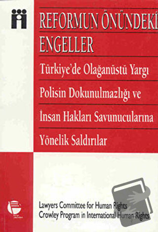 Reformun Önündeki Engeller Türkiye’de Olağanüstü Yargı, Polisin Dokunu