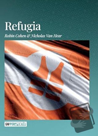 Refugia - Nicholas Van Hear - GAV Perspektif Yayınları - Fiyatı - Yoru