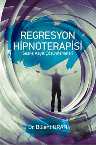 Regresyon Hipnoterapisi - Bülent Uran - Pusula (Kişisel) Yayıncılık - 