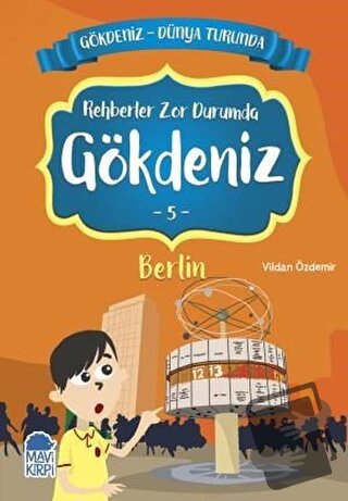 Rehberler Zor Durumda Gökdeniz Berlin - Gökdeniz Dünya Turunda 5 - Vil