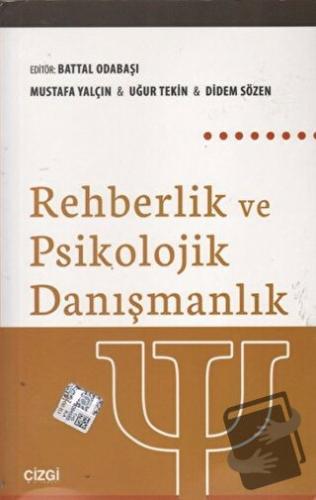 Rehberlik ve Psikolojik Danışmanlık - Didem Sözen - Çizgi Kitabevi Yay