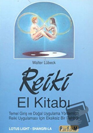 Reiki El Kitabı - Walter Lübeck - Platform Yayınları - Fiyatı - Yoruml