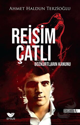 Reisim Çatlı - Ahmet Haldun Terzioğlu - Efsus Yayınları - Fiyatı - Yor