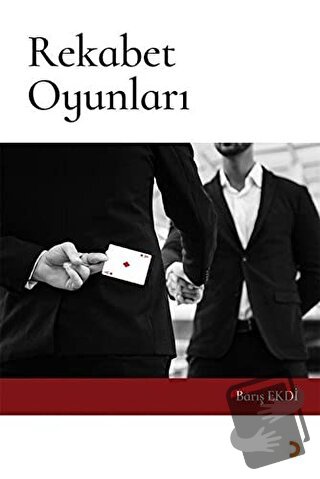 Rekabet Oyunları - Barış Ekdi - Cinius Yayınları - Fiyatı - Yorumları 