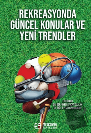 Rekreasyonda Güncel Konular ve Yeni Trendler - Efecan Tezcan - Efe Aka