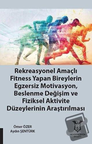 Rekreasyonel Amaçlı Fitness Yapan Bireylerin Egzersiz Motivasyon, Besl