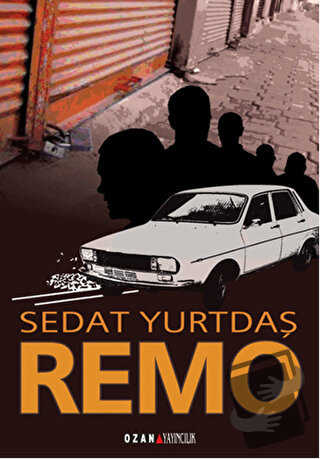 Remo - Sedat Yurttaş - Ozan Yayıncılık - Fiyatı - Yorumları - Satın Al