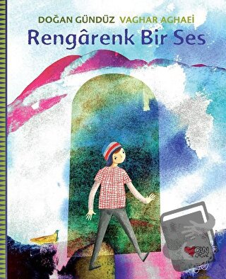 Rengarenk Bir Ses - Doğan Gündüz - Can Çocuk Yayınları - Fiyatı - Yoru