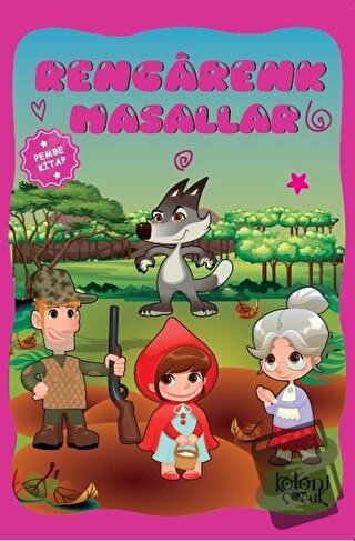 Rengarenk Masallar - Pembe Kitap - Ayşe Hüma Karaca - Koloni Çocuk - F