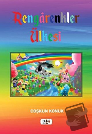 Rengarenkler Ülkesi - Coşkun Konuk - Tilki Kitap - Fiyatı - Yorumları 