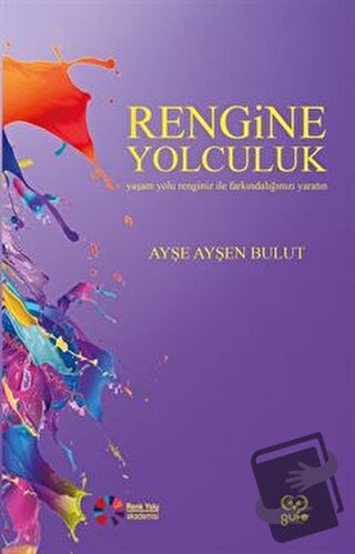 Rengine Yolculuk - Ayşe Ayşen Bulut - Gufo Yayınları - Fiyatı - Yoruml