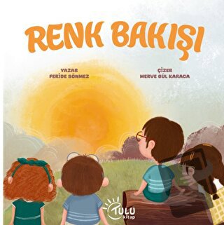 Renk Bakışı - Feride Sönmez - Tulu Kitap - Fiyatı - Yorumları - Satın 