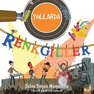 Renkgiller Yollarda - Defne Ongun Müminoğlu - Artemis Yayınları - Fiya