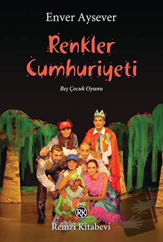 Renkler Cumhuriyeti - Enver Aysever - Remzi Kitabevi - Fiyatı - Yoruml