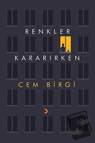 Renkler Kararırken - Cem Birgi - Cinius Yayınları - Fiyatı - Yorumları