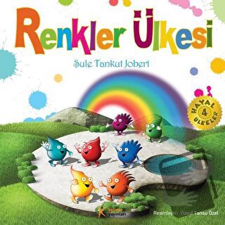 Renkler Ülkesi - Şule Tankut Jobert - Kelime Yayınları - Fiyatı - Yoru