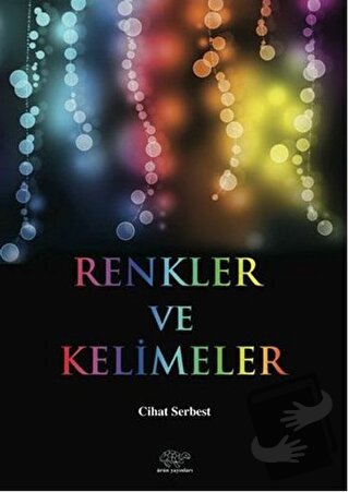 Renkler ve Kelimeler - Cihat Serbest - Ürün Yayınları - Fiyatı - Yorum