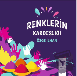 Renklerin Kardeşliği - Özge İlhan - Yengi Yayınları - Fiyatı - Yorumla