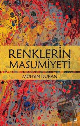 Renklerin Masumiyeti - Muhsin Duran - Akıl Fikir Yayınları - Fiyatı - 