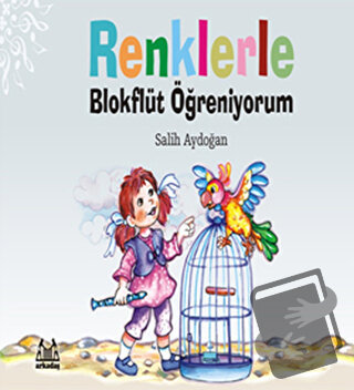 Renklerle Blokflüt Öğreniyorum - Salih Aydoğan - Arkadaş Yayınları - F