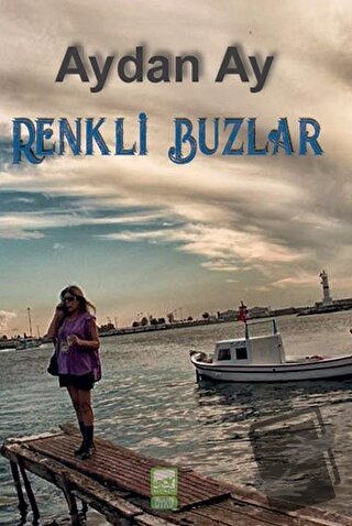 Renkli Buzlar - Aydan Ay - Broy Yayınları - Fiyatı - Yorumları - Satın