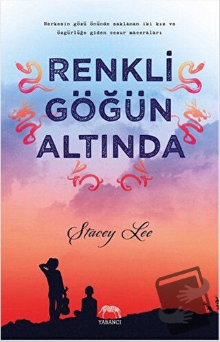 Renkli Göğün Altında (Ciltli) - Stacey Lee - Yabancı Yayınları - Fiyat