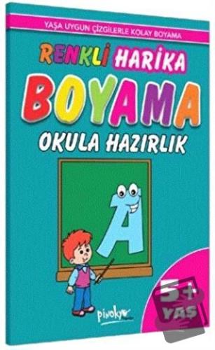 Renkli Harika Boyama Okula Hazırlık 5+ Yaş - Kolektif - Pinokyo Yayınl