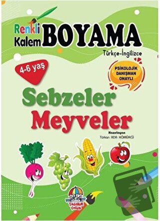 Renkli Kalem Boyama / Sebzeler - Meyveler - Türkan Ada Kömürcü - Yağmu