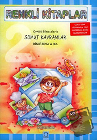 Renkli Kitaplar - 2 Öykülü Bilmecelerle Somut Kavramlar Dinle Boya ve 