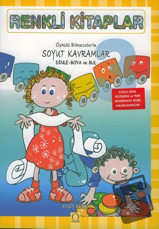 Renkli Kitaplar - 3 Öykülü Bilmecelerle Soyut Kavramlar Dinle Boya ve 