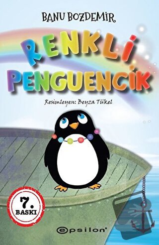 Renkli Penguencik - Banu Bozdemir - Epsilon Yayınevi - Fiyatı - Yoruml