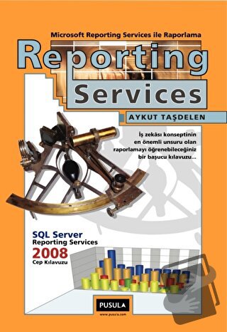 Reporting Services ile Raporlama - Aykut Taşdelen - Pusula Yayıncılık 