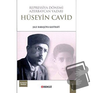 Repressiya Dönemi Azerbaycan Yazarı Hüseyin Cavid - Jale Babaşova Kast