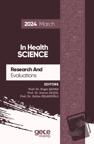 Research And Evaluations In Health Science - 2024 March - Engin Şahna 