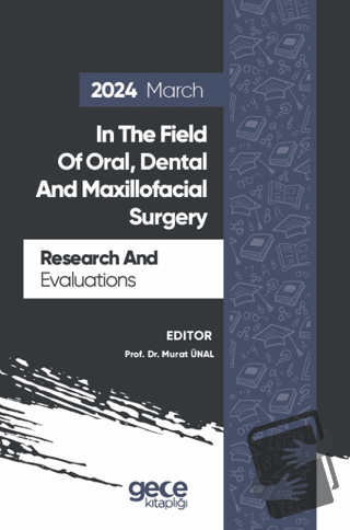 Research And Evaluations In The Field Of Oral, Dental And Maxillofacia