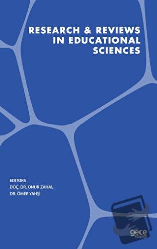 Research and Reviews in Educational Sciences - Onur Zahal - Gece Kitap